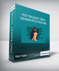Kam Yuen - Post Traumatic Stress Disorder (PTSD) TeleClinic