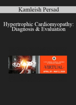 Kamleish Persad - Hypertrophic Cardiomyopathy: Diagnosis & Evaluation