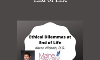 Karen Nichols - Ethical Dilemmas at End of Life