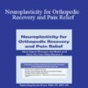 Karen Pryor - Neuroplasticity for Orthopedic Recovery and Pain Relief: How Injury Changes the Brain and How You Can Help Rewire It