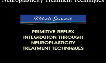 Karen Pryor - Primitive Reflex Integration Through Neuroplasticity Treatment Techniques