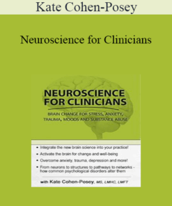 Kate Cohen-Posey - Neuroscience for Clinicians: Brain Change for Anxiety