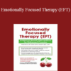 Kathryn Rheem - Emotionally Focused Therapy (EFT): Evidence-Based Interventions for Distressed Couples