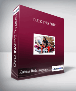 Katrina Ruth Programs - Fuck This Shit
