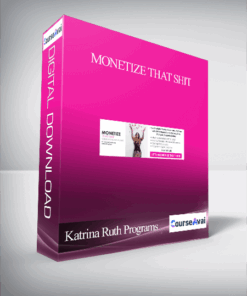 Katrina Ruth Programs - Monetize That Shit