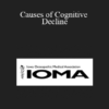 Keith Kohout - Causes of Cognitive Decline