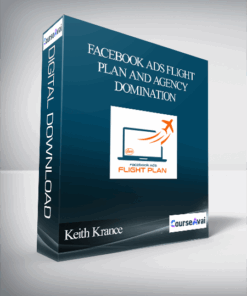 Keith Krance – Facebook Ads Flight Plan and Agency Domination
