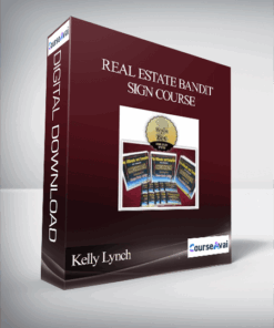 Kelly Lynch Real Estate Bandit Sign Course