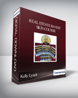 Kelly Lynch Real Estate Bandit Sign Course