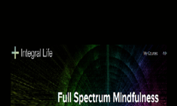 Ken Wilber - Full Spectrum Mindfulness