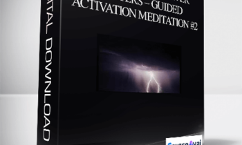 Kenji Kumara – Activation of Power Centers – Guided Activation Meditation #2