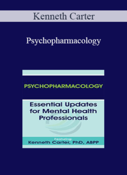 Kenneth Carter - Psychopharmacology: Essential Updates for Mental Health Professionals