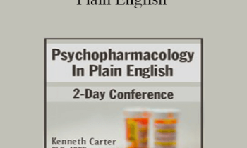 Kenneth Carter - Psychopharmacology in Plain English: 2-Day Conference
