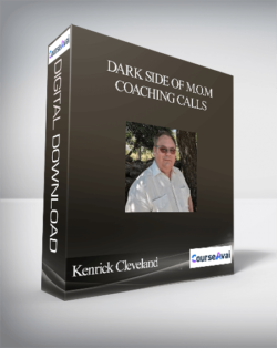 Kenrick Cleveland - Dark Side of M.O.M Coaching Calls