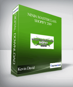 Kevin David – Ninja Masterclass Shopify 2019
