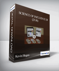 Kevin Hogan – Science of Influence III (25-36)