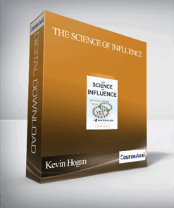 Kevin Hogan – The Science of Influence