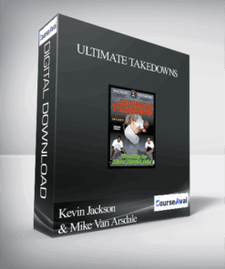Kevin Jackson & Mike Van Arsdale – Ultimate Takedowns