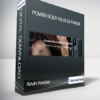 Kevin Kreider - Power Body Muscle Maker