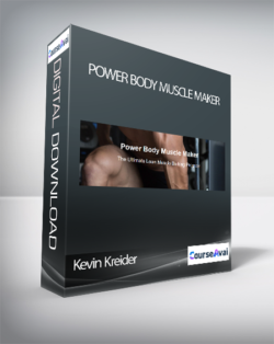 Kevin Kreider - Power Body Muscle Maker