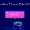 Kevin McCauley - Addiction and Recovery Update 2020: The Latest Clinical Takeaways from Neuroscience Research