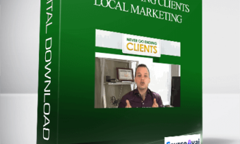Kevin Wilke’s – Never Ending Clients Local Marketing
