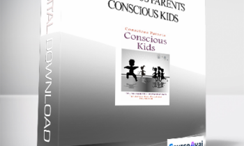 Steven Bowman - Conscious Parents Conscious Kids