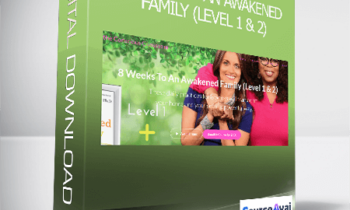 Dr. Shefali Tsabary - 8 Weeks To An Awakened Family (Level 1 & 2)