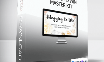 Allison Lindstrom - Blogging to Win - Master Kit
