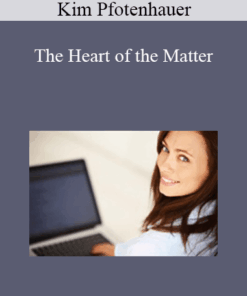 Kim Pfotenhauer - The Heart of the Matter