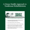 Kimberly R. Wilson - A Home Health Approach to Traditional Rehabilitation: Functional Strategies for Treating Cognitive Disorders