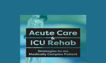 Kirsten Davin - Acute Care & ICU Rehab: Strategies for the Medically Complex Patient