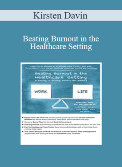 Kirsten Davin - Beating Burnout in the Healthcare Setting