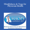 Kristi Crymes - Mindfulness & Yoga for Physician Health