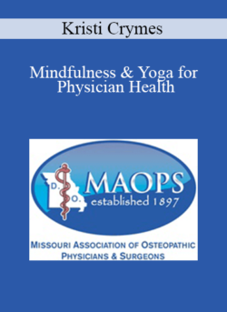 Kristi Crymes - Mindfulness & Yoga for Physician Health