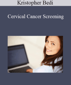 Kristopher Bedi - Cervical Cancer Screening