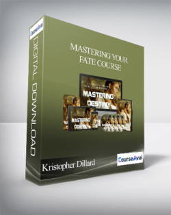 Kristopher Dillard - Mastering Your Fate Course