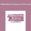 Lambers Fisher - Multicultural Awareness & Diversity: Powerful Strategies to Advance Client Rapport & Cultural Competence