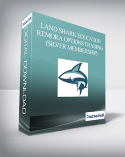 Land Shark Education – REMORA OPTIONS TRADING (Silver Membership)