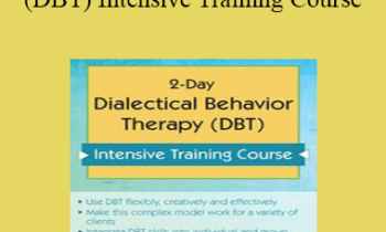 Lane Pederson - 2-Day Dialectical Behavior Therapy (DBT) Intensive Training Course