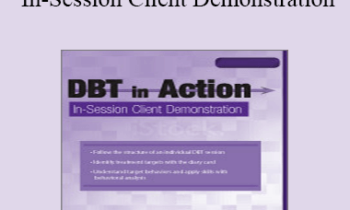 Lane Pederson - DBT in Action: In-Session Client Demonstration