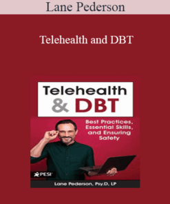Lane Pederson - Telehealth and DBT: Best Practices