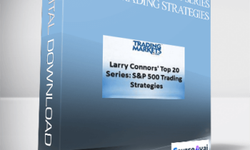 Larry Connor Top 20 Series – S&P 500 Trading Strategies