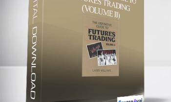 Larry Williams – The Definive Guide To Futures Trading (Volume II)