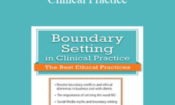 Latasha Matthews - Boundary Setting in Clinical Practice: The Best Ethical Practices