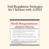 Laura Ehlert - Self-Regulation Strategies for Children with ADHD