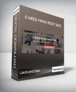 Laura and Dara - 6 Week Mama Reset Base