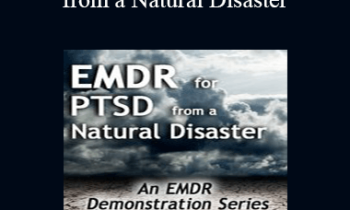Laurel Parnell - EMDR for PTSD from a Natural Disaster