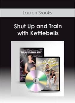 Lauren Brooks - Shut Up and Train with Kettlebells