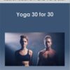 Lauren Eckstrom and Travis Eliot - Yoga 30 for 30